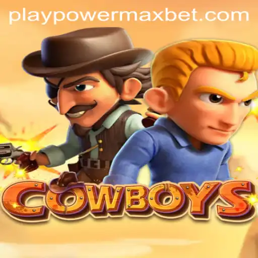 Exploring the Thrills of COWBOYS: A PowerMaxBet Adventure