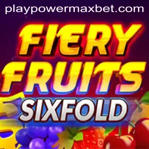 Exploring FieryFruitsSixFold and the PowerMaxBet Phenomenon