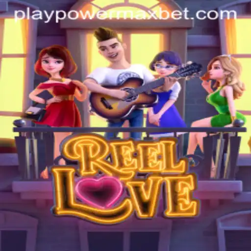 ReelLove: An Exciting Journey into Romantic Adventures with PowerMaxBet