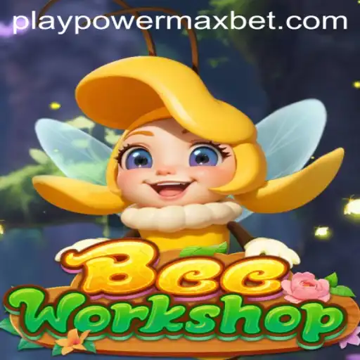 BeeWorkshop: Unleashing the PowerMaxBet Experience