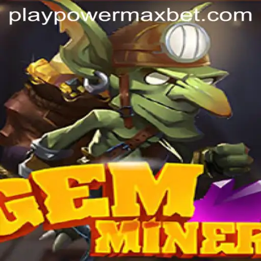 Discover GemMiner: A Jewel-Studded Adventure with PowerMaxBet