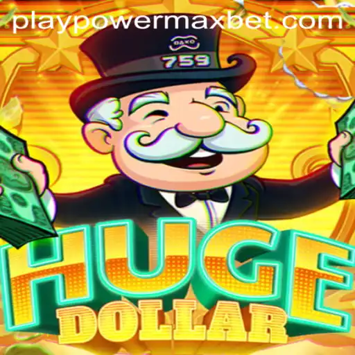 Exploring the Thrills of HugeDollar: A Guide to PowerMaxBet