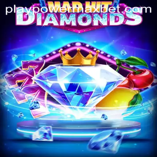 Explore the Thrilling World of MadHitDiamonds with PowerMaxBet