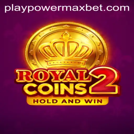 Discover the Thrills of RoyalCoins2: Unlock Excitement with PowerMaxBet